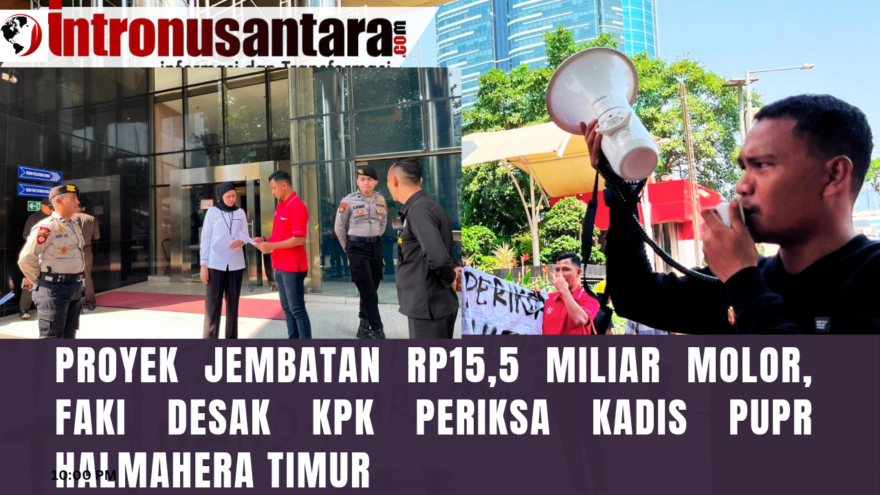 Proyek Jembatan Rp15,5 Miliar Molor, FAKI Desak KPK Periksa Kadis PUPR Halmahera Timur